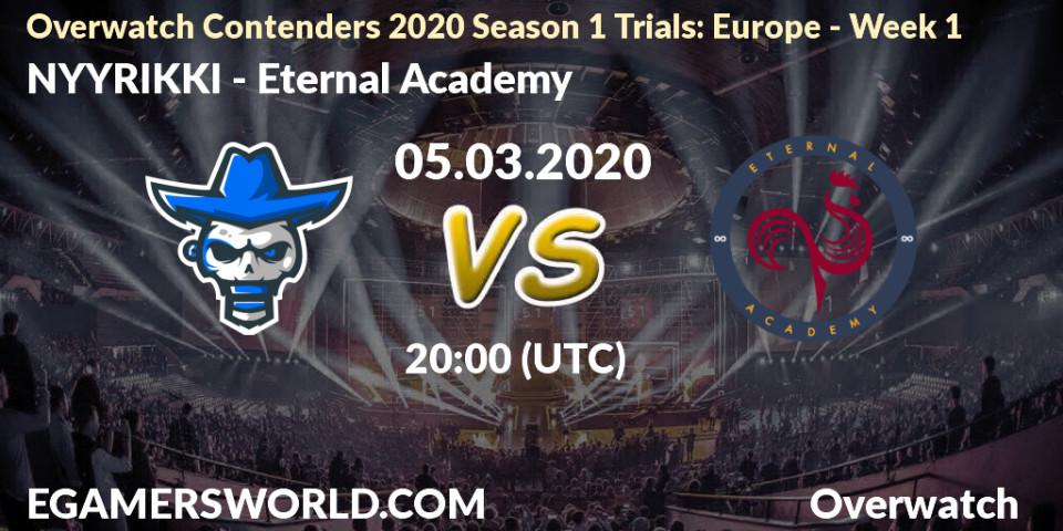 Prognose für das Spiel NYYRIKKI VS Eternal Academy. 05.03.20. Overwatch - Overwatch Contenders 2020 Season 1 Trials: Europe - Week 1