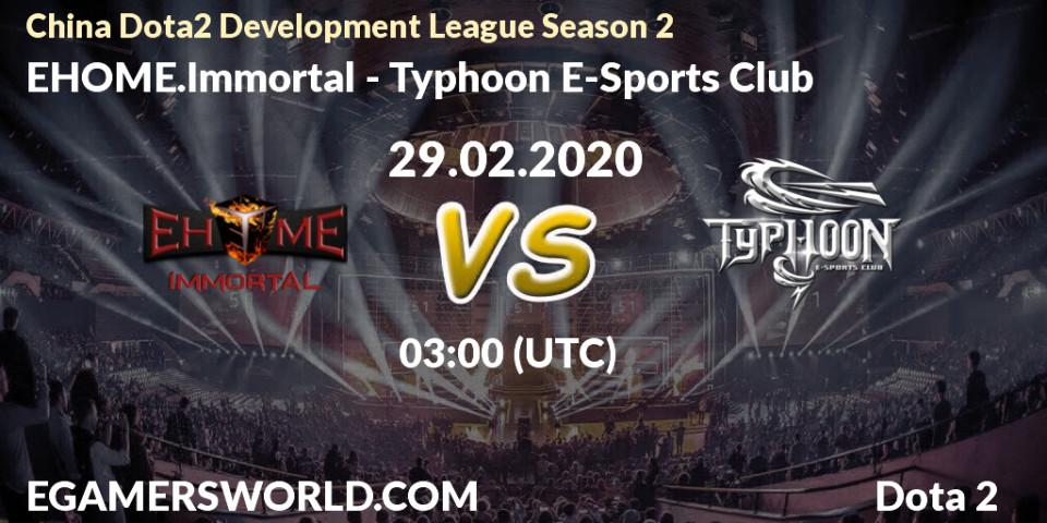 Prognose für das Spiel EHOME.Immortal VS Typhoon E-Sports Club. 29.02.20. Dota 2 - China Dota2 Development League Season 2