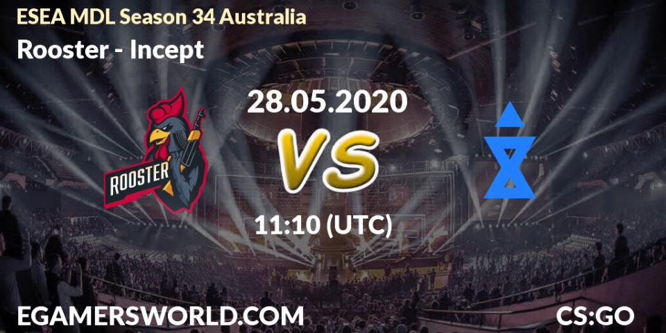 Prognose für das Spiel Rooster VS Incept. 28.05.20. CS2 (CS:GO) - ESEA MDL Season 34 Australia