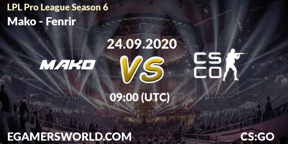 Prognose für das Spiel Mako VS Fenrir. 24.09.2020 at 09:00. Counter-Strike (CS2) - LPL Pro League Season 6