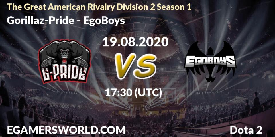 Prognose für das Spiel Gorillaz-Pride VS EgoBoys. 21.08.20. Dota 2 - The Great American Rivalry Division 2 Season 1