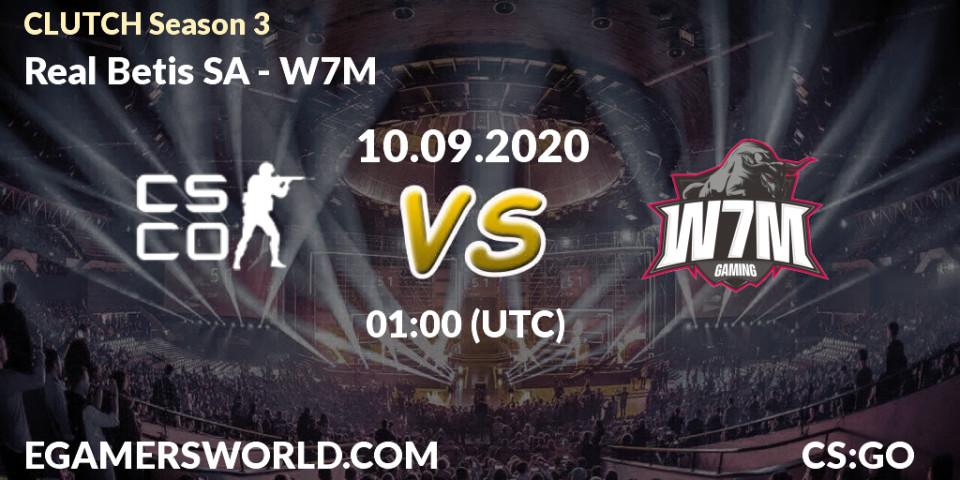 Prognose für das Spiel Real Betis SA VS W7M. 10.09.2020 at 02:15. Counter-Strike (CS2) - CLUTCH Season 3
