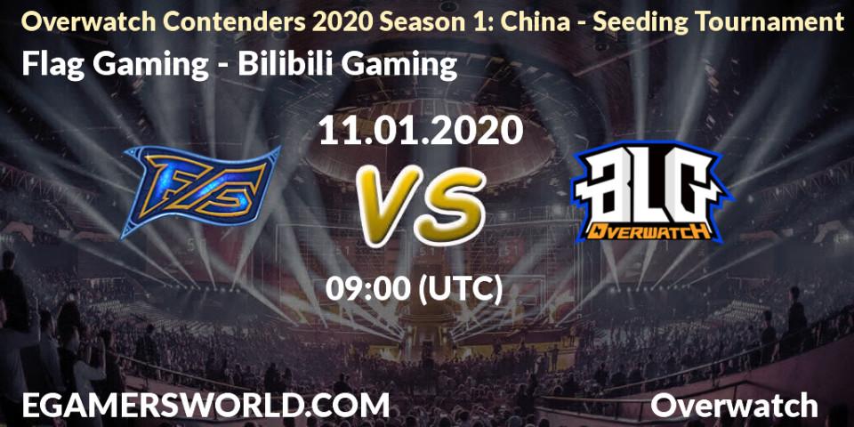 Prognose für das Spiel Flag Gaming VS Bilibili Gaming. 11.01.2020 at 09:00. Overwatch - Overwatch Contenders 2020 Season 1: China - Seeding Tournament