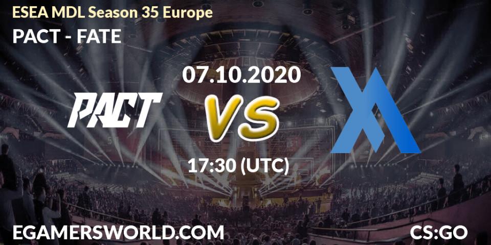 Prognose für das Spiel PACT VS FATE. 07.10.2020 at 17:30. Counter-Strike (CS2) - ESEA MDL Season 35 Europe