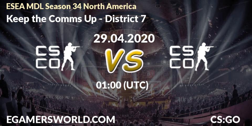 Prognose für das Spiel Keep the Comms Up VS District 7. 30.04.2020 at 01:10. Counter-Strike (CS2) - ESEA MDL Season 34 North America