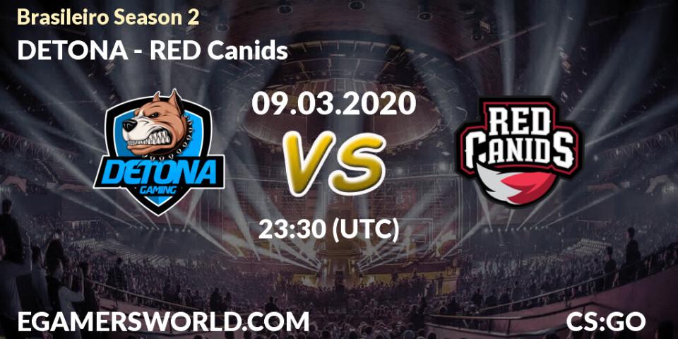 Prognose für das Spiel DETONA VS RED Canids. 09.03.20. CS2 (CS:GO) - Brasileirão Season 2