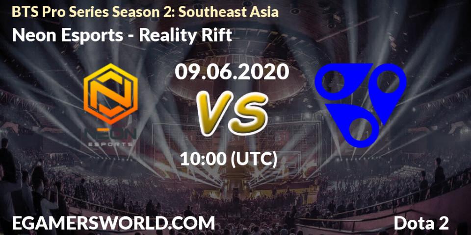 Prognose für das Spiel Neon Esports VS Reality Rift. 09.06.20. Dota 2 - BTS Pro Series Season 2: Southeast Asia