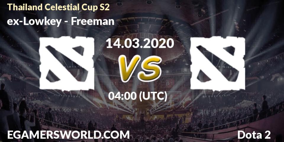 Prognose für das Spiel ex-Lowkey VS Freeman. 14.03.2020 at 06:00. Dota 2 - Thailand Celestial Cup S2
