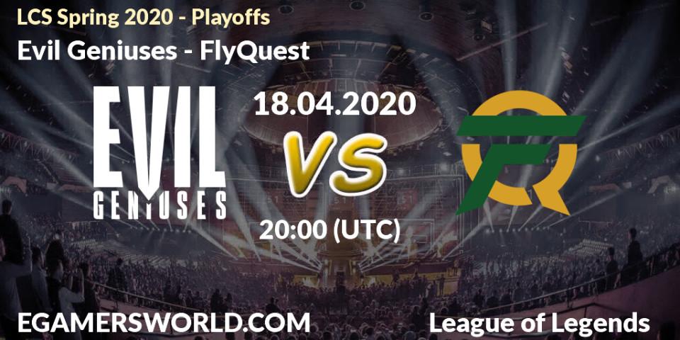 Prognose für das Spiel Evil Geniuses VS FlyQuest. 18.04.2020 at 19:37. LoL - LCS Spring 2020 - Playoffs