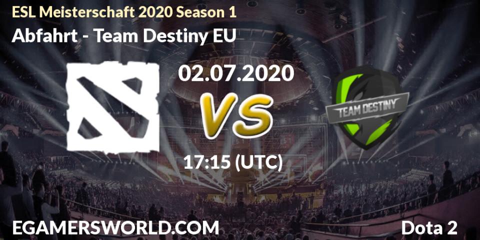 Prognose für das Spiel Abfahrt VS Team Destiny EU. 02.07.2020 at 17:15. Dota 2 - ESL Meisterschaft 2020 Season 1