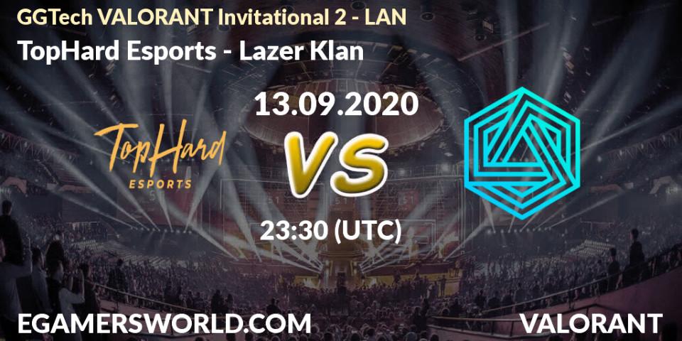 Prognose für das Spiel TopHard Esports VS Lazer Klan. 13.09.2020 at 23:30. VALORANT - GGTech VALORANT Invitational 2 - LAN
