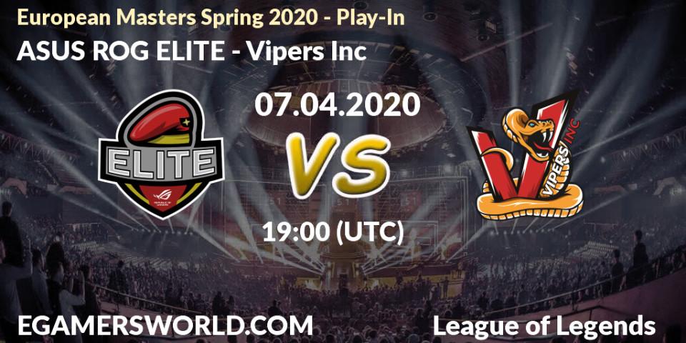 Prognose für das Spiel ASUS ROG ELITE VS Vipers Inc. 08.04.20. LoL - European Masters Spring 2020 - Play-In