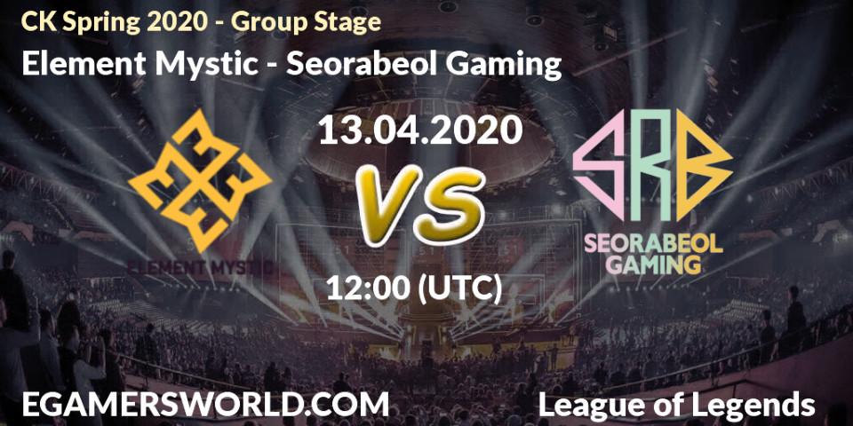 Prognose für das Spiel Element Mystic VS Seorabeol Gaming. 13.04.20. LoL - CK Spring 2020 - Group Stage