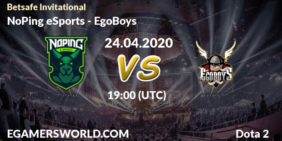 Prognose für das Spiel NoPing eSports VS EgoBoys. 24.04.20. Dota 2 - Betsafe Invitational
