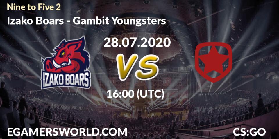Prognose für das Spiel Izako Boars VS Gambit Youngsters. 28.07.2020 at 16:00. Counter-Strike (CS2) - Nine to Five 2