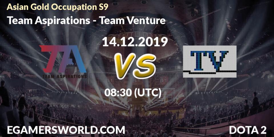 Prognose für das Spiel Team Aspirations VS Team Venture. 14.12.19. Dota 2 - Asian Gold Occupation S9 