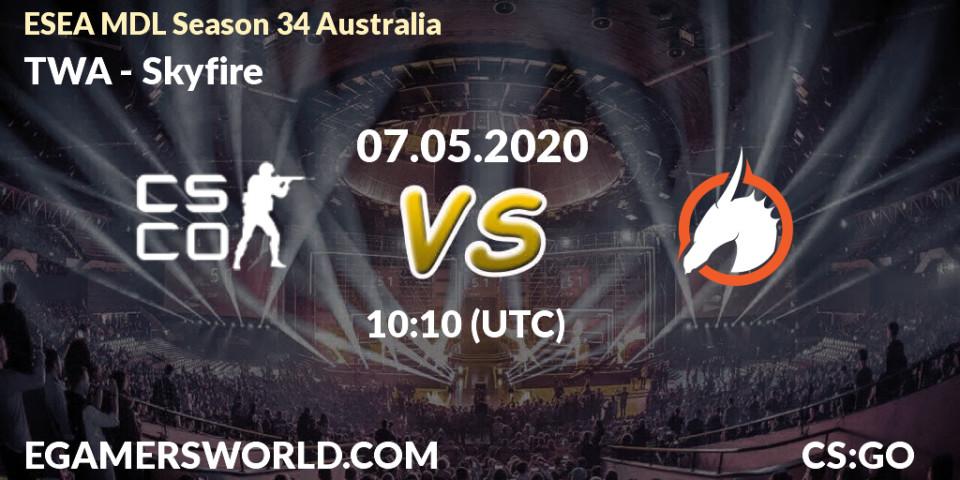 Prognose für das Spiel TWA VS Skyfire. 07.05.2020 at 10:10. Counter-Strike (CS2) - ESEA MDL Season 34 Australia