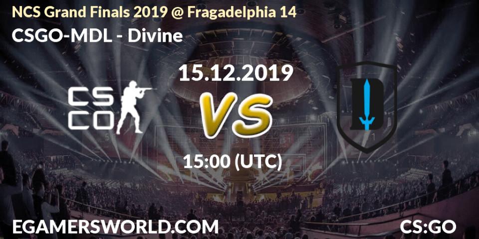 Prognose für das Spiel CSGO-MDL VS Divine. 15.12.19. CS2 (CS:GO) - NCS Grand Finals 2019 @ Fragadelphia 14