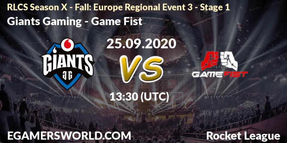 Prognose für das Spiel Giants Gaming VS Game Fist. 25.09.20. Rocket League - RLCS Season X - Fall: Europe Regional Event 3 - Stage 1