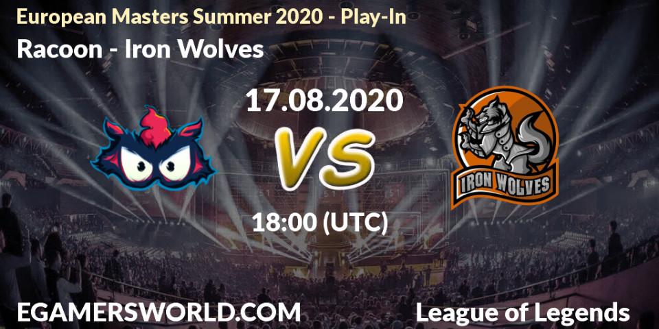 Prognose für das Spiel Racoon VS Iron Wolves. 17.08.2020 at 18:00. LoL - European Masters Summer 2020 - Play-In