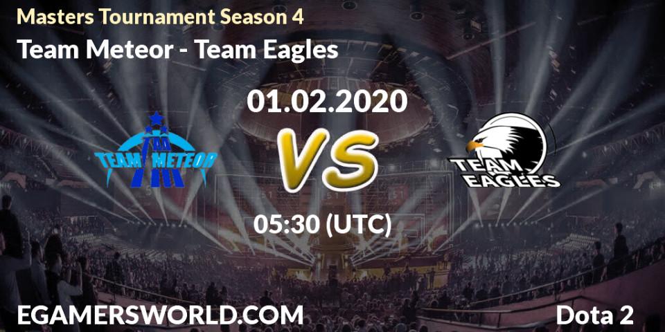 Prognose für das Spiel Team Meteor VS Team Eagles. 01.02.20. Dota 2 - Masters Tournament Season 4