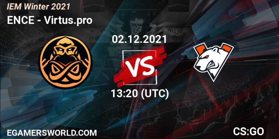 Prognose für das Spiel ENCE VS Virtus.pro. 02.12.2021 at 15:20. Counter-Strike (CS2) - IEM Winter 2021