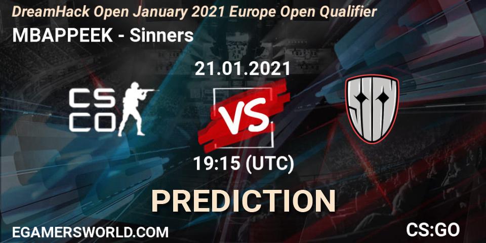 Prognose für das Spiel MBAPPEEK VS Sinners. 21.01.21. CS2 (CS:GO) - DreamHack Open January 2021 Europe Open Qualifier