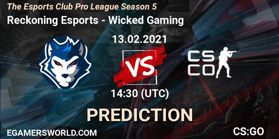 Prognose für das Spiel Reckoning Esports VS Wicked Gaming. 13.02.2021 at 14:30. Counter-Strike (CS2) - The Esports Club Pro League Season 5