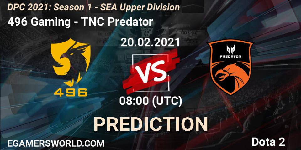 Prognose für das Spiel 496 Gaming VS TNC Predator. 20.02.21. Dota 2 - DPC 2021: Season 1 - SEA Upper Division
