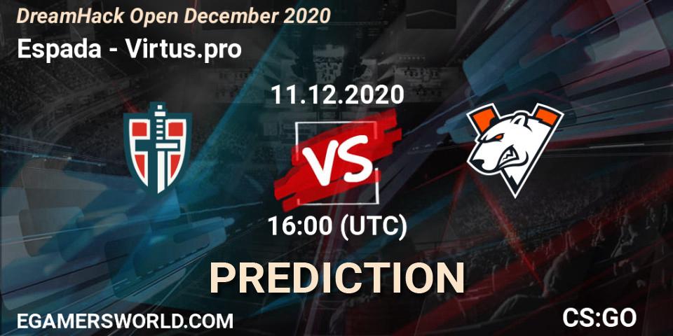 Prognose für das Spiel Espada VS Virtus.pro. 11.12.20. CS2 (CS:GO) - DreamHack Open December 2020