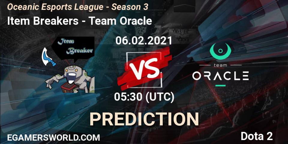 Prognose für das Spiel Item Breakers VS Team Oracle. 06.02.2021 at 06:05. Dota 2 - Oceanic Esports League - Season 3