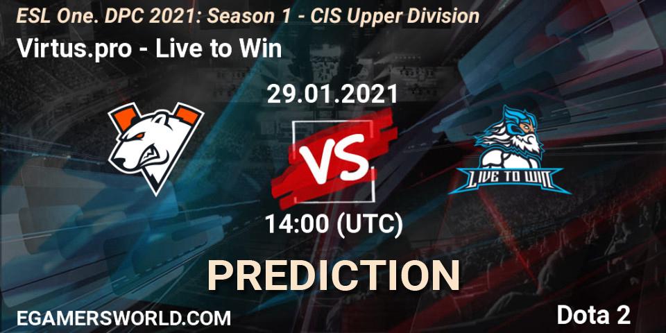 Prognose für das Spiel Virtus.pro VS Live to Win. 29.01.21. Dota 2 - ESL One. DPC 2021: Season 1 - CIS Upper Division