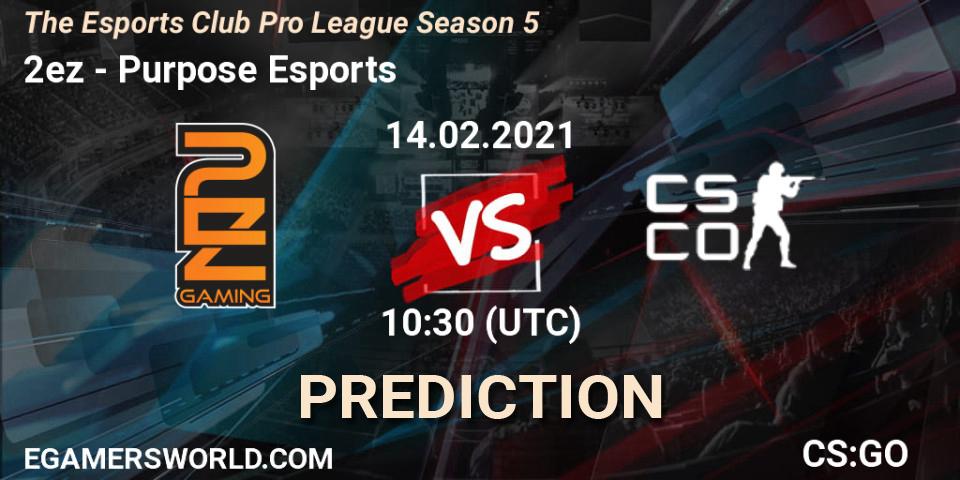 Prognose für das Spiel 2ez VS Purpose Esports. 14.02.2021 at 11:30. Counter-Strike (CS2) - The Esports Club Pro League Season 5