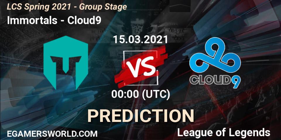 Prognose für das Spiel Immortals VS Cloud9. 15.03.21. LoL - LCS Spring 2021 - Group Stage