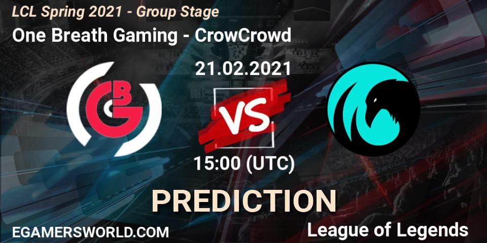 Prognose für das Spiel One Breath Gaming VS CrowCrowd. 21.02.2021 at 15:00. LoL - LCL Spring 2021 - Group Stage