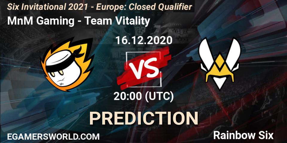 Prognose für das Spiel MnM Gaming VS Team Vitality. 16.12.2020 at 20:00. Rainbow Six - Six Invitational 2021 - Europe: Closed Qualifier