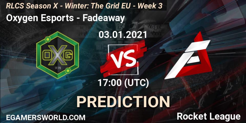 Prognose für das Spiel Oxygen Esports VS Fadeaway. 03.01.21. Rocket League - RLCS Season X - Winter: The Grid EU - Week 3