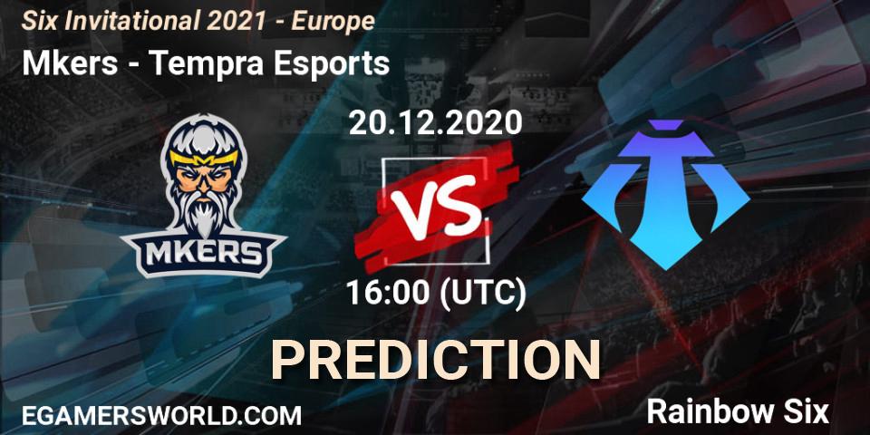 Prognose für das Spiel Mkers VS Tempra Esports. 20.12.2020 at 16:00. Rainbow Six - Six Invitational 2021 - Europe