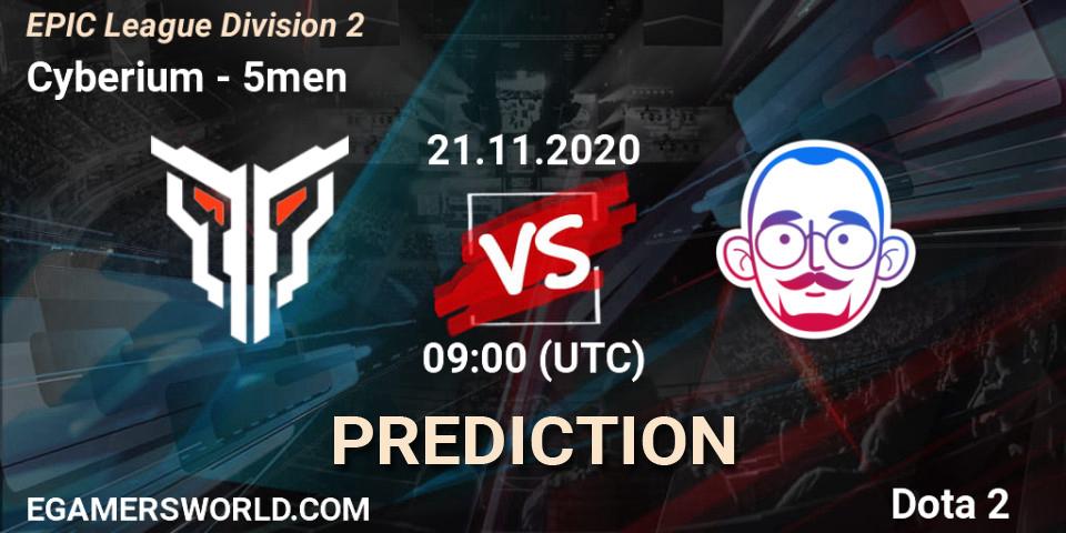 Prognose für das Spiel Cyberium VS 5men. 21.11.20. Dota 2 - EPIC League Division 2