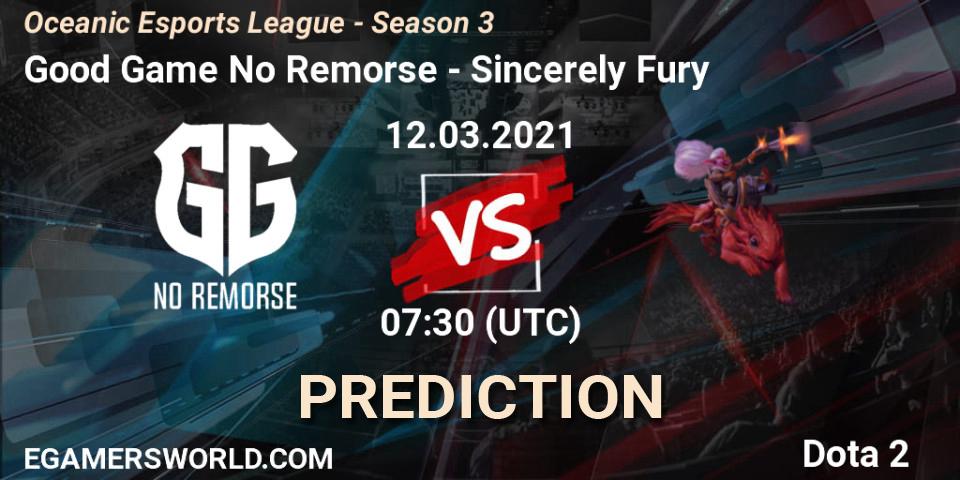 Prognose für das Spiel Good Game No Remorse VS Sincerely Fury. 12.03.2021 at 07:31. Dota 2 - Oceanic Esports League - Season 3