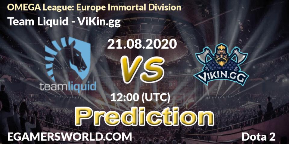 Prognose für das Spiel Team Liquid VS ViKin.gg. 21.08.2020 at 12:03. Dota 2 - OMEGA League: Europe Immortal Division