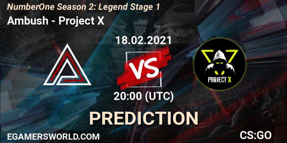 Prognose für das Spiel Ambush VS Project X. 18.02.2021 at 20:00. Counter-Strike (CS2) - NumberOne Season 2: Legend Stage 1