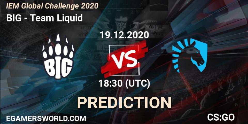 Prognose für das Spiel BIG VS Team Liquid. 19.12.20. CS2 (CS:GO) - IEM Global Challenge 2020