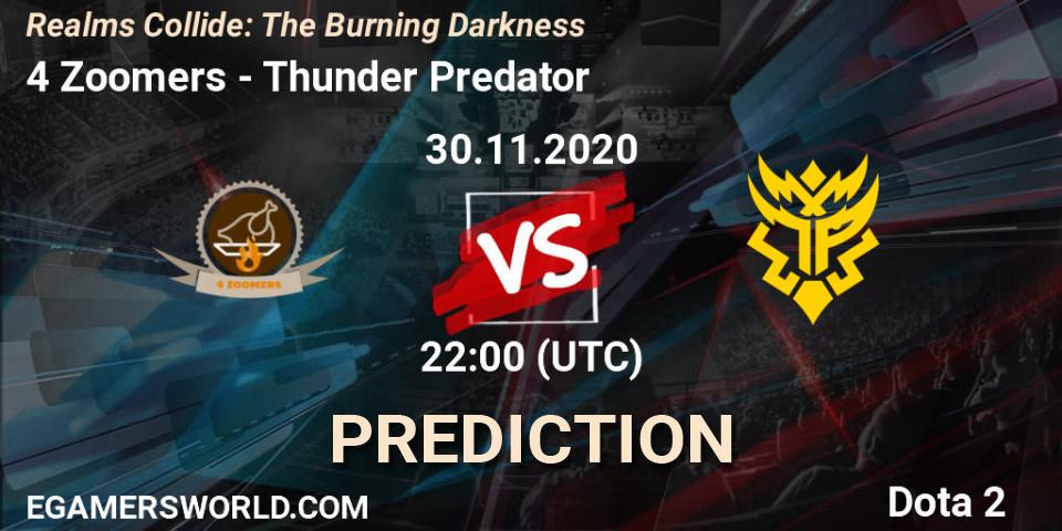 Prognose für das Spiel 4 Zoomers VS Thunder Predator. 30.11.2020 at 22:02. Dota 2 - Realms Collide: The Burning Darkness