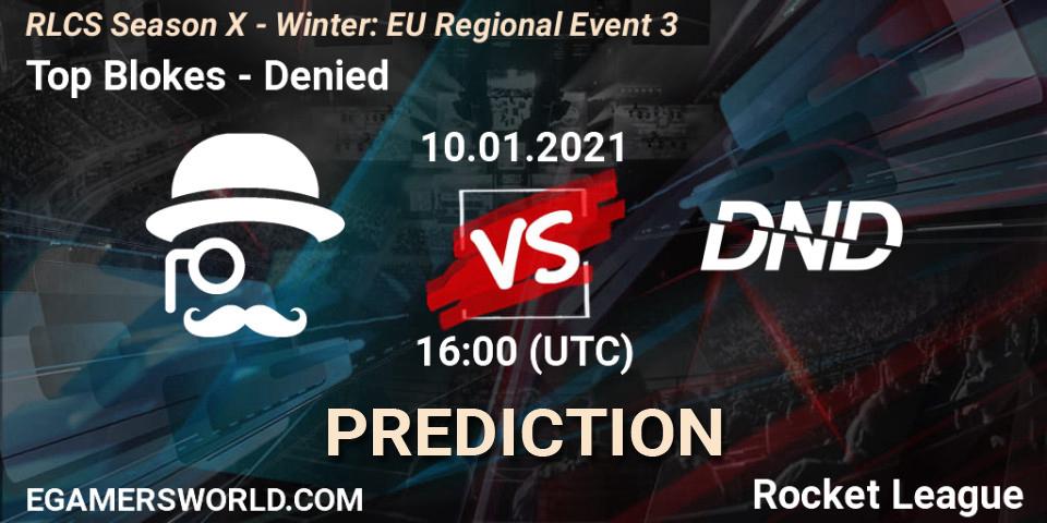 Prognose für das Spiel Top Blokes VS Denied. 10.01.21. Rocket League - RLCS Season X - Winter: EU Regional Event 3