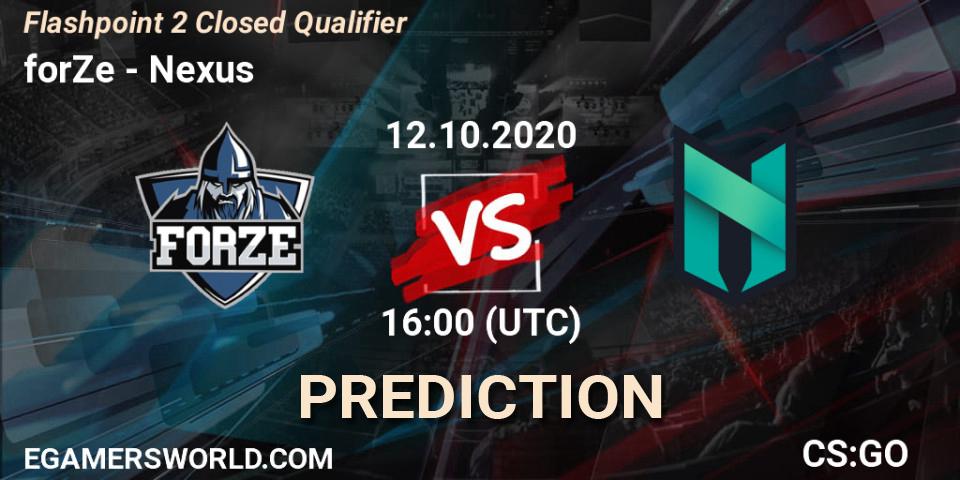Prognose für das Spiel forZe VS Nexus. 12.10.2020 at 16:05. Counter-Strike (CS2) - Flashpoint 2 Closed Qualifier