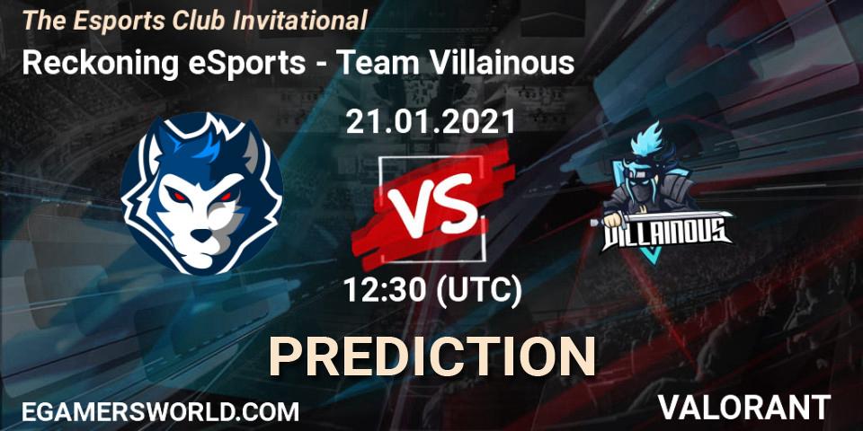 Prognose für das Spiel Reckoning eSports VS Team Villainous. 21.01.2021 at 12:30. VALORANT - The Esports Club Invitational