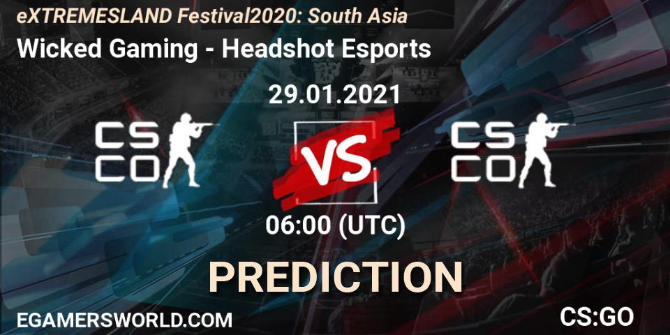 Prognose für das Spiel Wicked Gaming VS Headshot Esports. 29.01.2021 at 06:00. Counter-Strike (CS2) - eXTREMESLAND Festival 2020: South Asia
