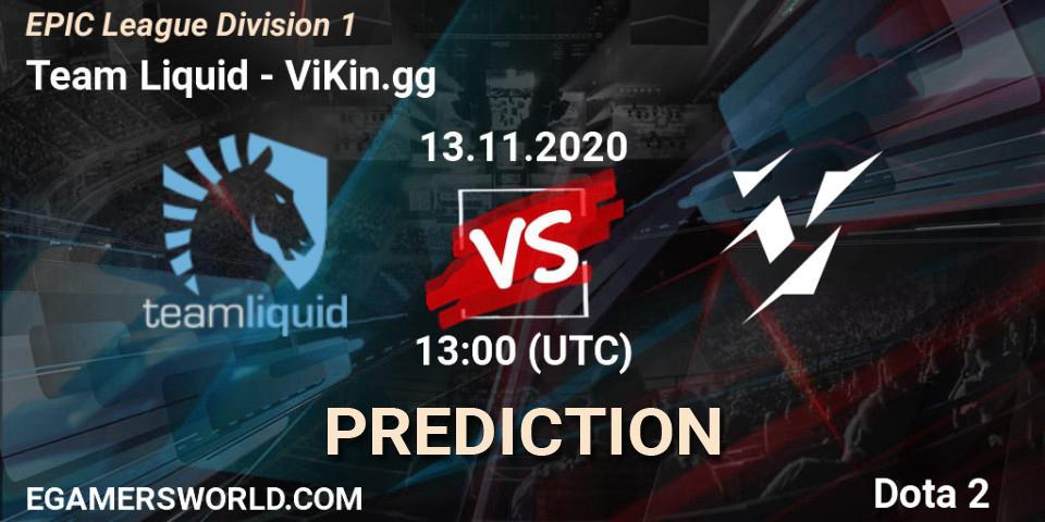 Prognose für das Spiel Team Liquid VS ViKin.gg. 13.11.2020 at 13:01. Dota 2 - EPIC League Division 1