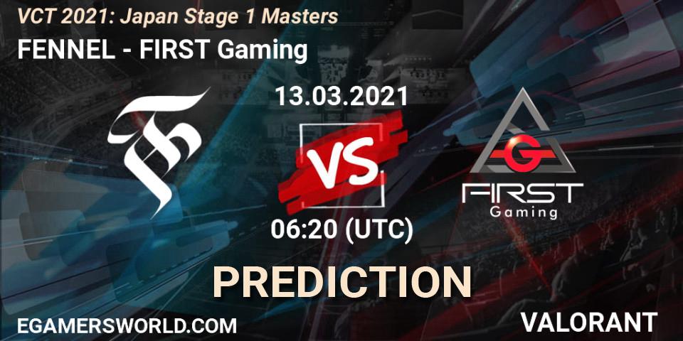 Prognose für das Spiel FENNEL VS FIRST Gaming. 13.03.2021 at 06:20. VALORANT - VCT 2021: Japan Stage 1 Masters